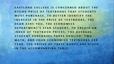 eastland-college-is-concerned-about-the-rising-price-of-textbooks-that-students-must-purchase-to-b-3