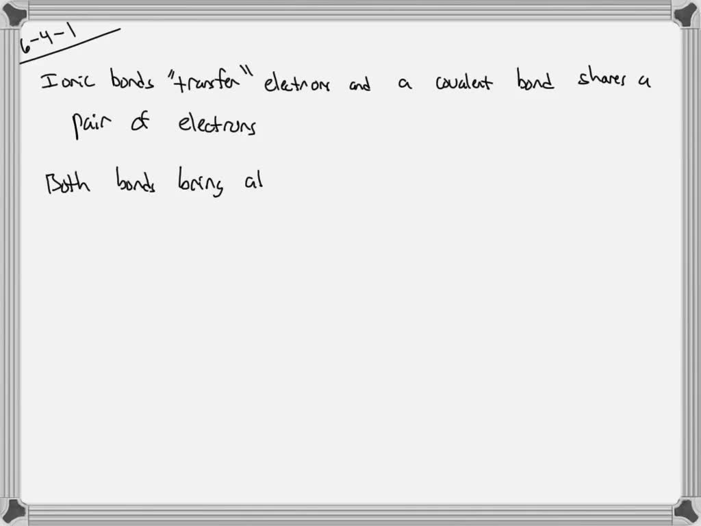 solved-how-are-an-ionic-bond-and-a-covalent-bond-different-similar