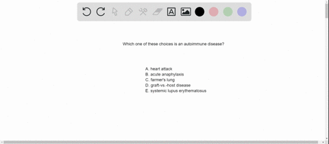 which-of-the-following-is-an-autoimmune-disease-a-a-heart-attack-b-acute-anaphylaxis-c-farmers-lung-