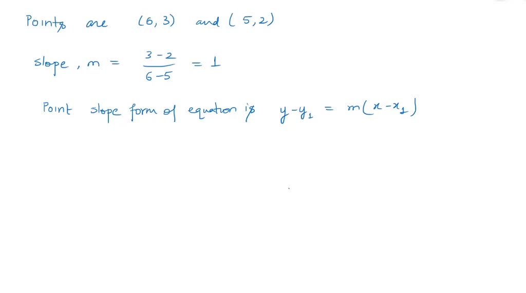 SOLVED:Write the point-slope form of the equation…