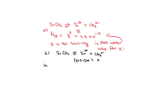 find-the-molar-solubility-of-mathrmsrco_3leftk_mathrmsp54-times-10-10right-in-a-pure-water-and-b-0-2