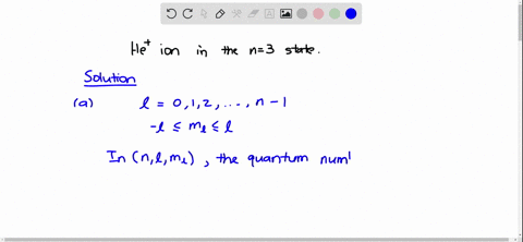 a-determine-the-quantum-numbers-ell-and-m_ell-for-the-mathrmhe-ion-in-the-state-corresponding-to-n3-