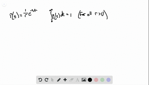 verify-that-for-all-r-0-the-exponential-density-function-ptfrac1r-e-t-r-satisfies-the-condition-int_