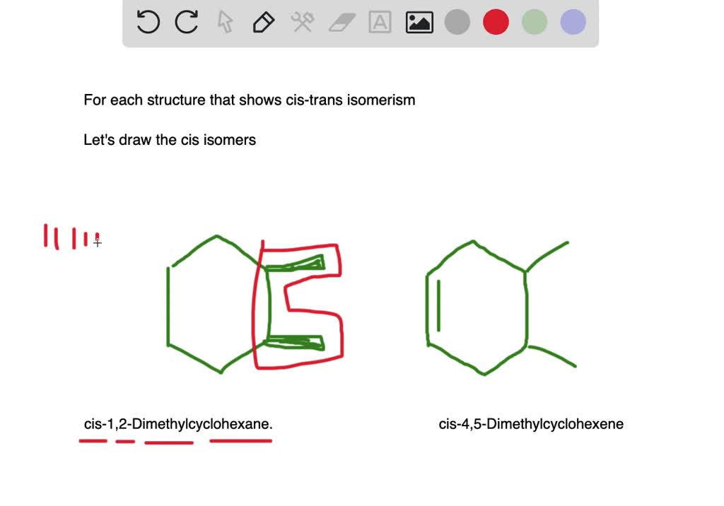 SOLVEDFor each molecule that shows cis, trans isomerism, draw the cis