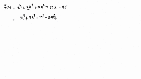 find-the-complex-zeros-of-each-polynomial-function-write-f-in-factored-form-fxx42-x322-x250-x-75