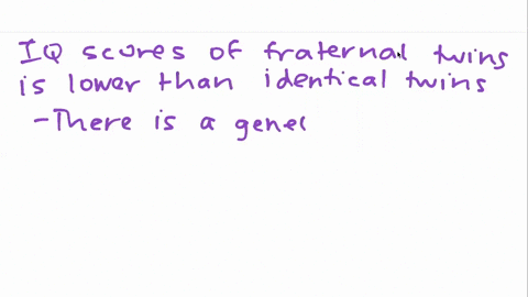 the-correlation-between-the-iq-scores-of-fraternal-twins-raised-together-is-lower-than-iq-scores-of-