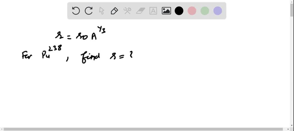 SOLVED:Find the radius of a ^238 Pu nucleus. ^238 Pu is a manufactured ...