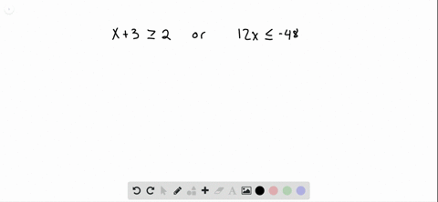 solve-the-inequality-then-graph-the-solution-x3-geq-2-text-or-12-x-leq-48