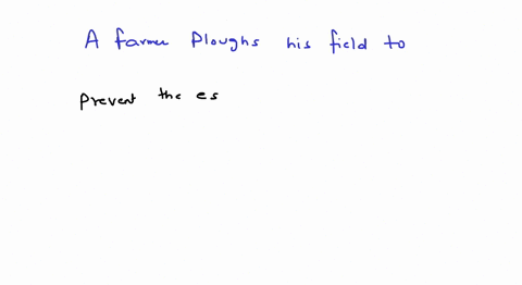 a-farmer-ploughs-his-field-to-1-prevent-the-escape-of-moisture-present-in-the-surface-of-field-2-inc