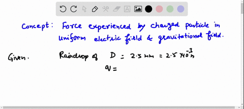 raindrops-acquire-an-electric-charge-as-they-fall-suppose-a-25-mm-diameter-drop-has-a-charge-of-15-m
