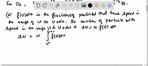 a-explain-why-in-a-gas-of-n-molecules-the-number-of-molecules-having-speeds-in-the-finite-interval-2