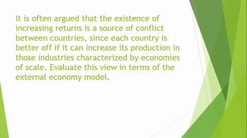 it-is-often-argued-that-the-existence-of-increasing-returns-is-a-source-of-conflict-between-countr-2