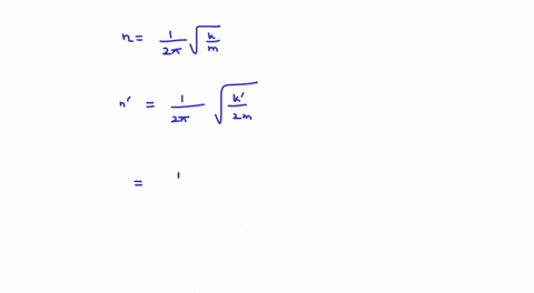 a-weightless-spring-which-has-a-force-constant-k-oscillates-with-frequency-n-when-a-mass-m-is-suspen