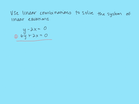 use-linear-combinations-to-solve-the-system-of-linear-equations-beginaligned-y-2-x0-6-y2-x0-endalign