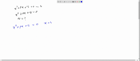 if-one-root-of-the-equation-x2p-x120-is-4-while-the-equation-x2p-xq0-has-equal-roots-then-find-the-v