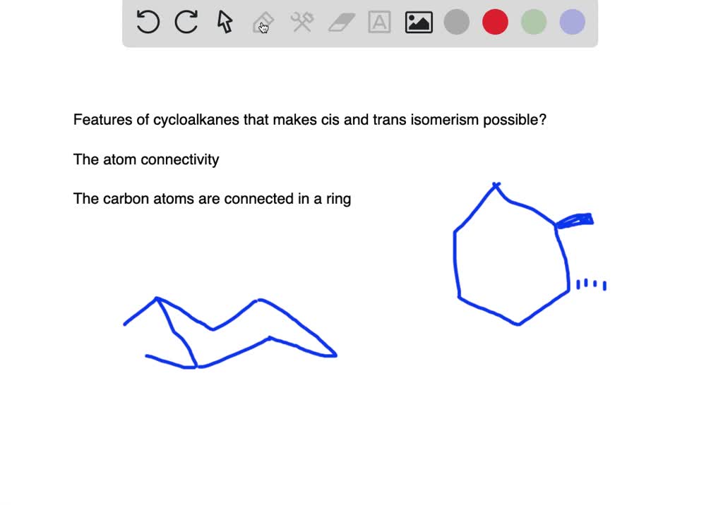 SOLVED:What Structural Feature Of Cycloalkanes Makes Cis, Trans ...