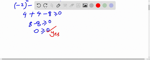 determine-whether-each-value-of-x-is-a-solution-of-the-inequality-x2-2-x-8-geq-0-a-x-2-b-x0-c-x-4-d-