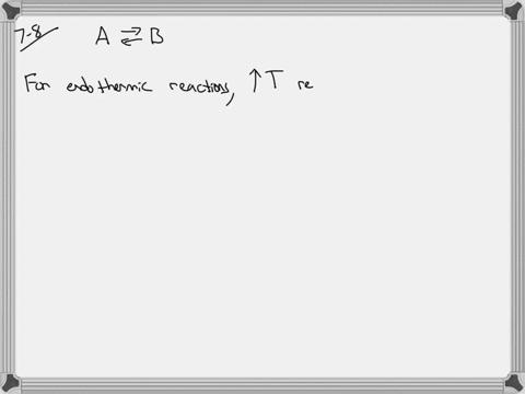 consider-the-following-equilibrium-reaction-mathrma-rightleftharpoons-mathrmb-increasing-the-tempe-2