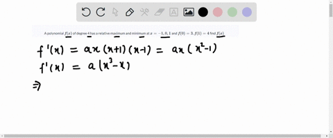 a-polynomial-fx-of-degree-4-has-a-relative-maximum-and-minimum-at-x-101-and-f03-f14-find-fx