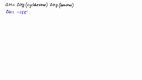 the-standard-molar-enthalpies-of-formation-of-cyclohexane-l-and-benzene-l-are-155-mathrmkj-mathrmm-2