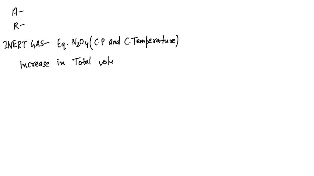 SOLVEDAssertion Adding an inert gas todissociation equilibrium of