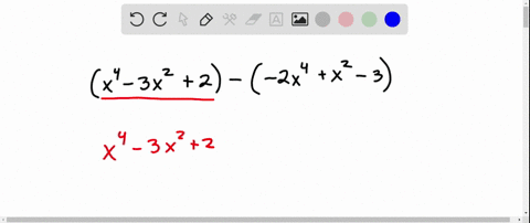 perform-the-indicated-operations-leftx4-3-x22right-left-2-x4x2-3right