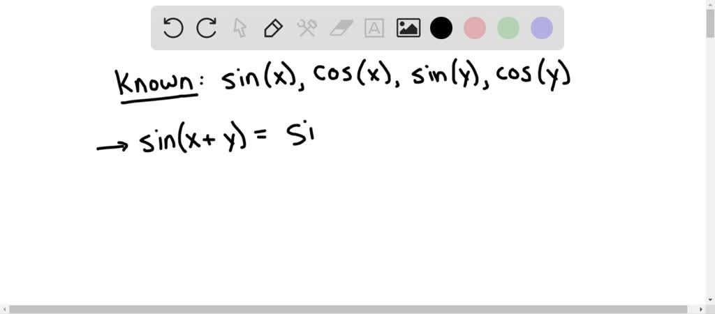 If we know the values of the sine and cosine of x and y, we can find ...