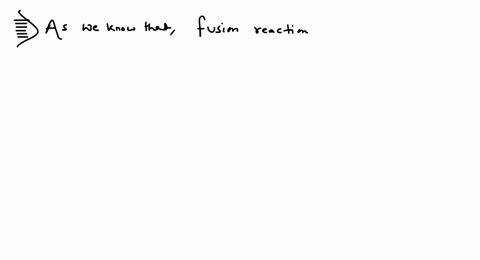 fusion-reaction-occurs-at-temperatures-of-the-order-of-a-103-mathrmk-b-107-mathrmk-c-10-mathrmk-d-10