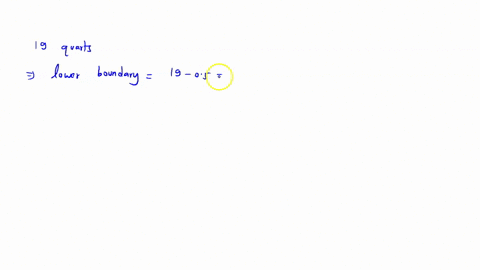 give-the-boundaries-of-each-value-19-quarts