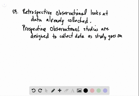 an-observational-study-is-retrospective-if-it-considers-only-existing-data-it-is-prospective-if-the-