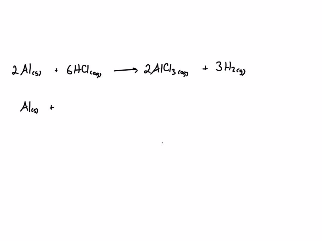 SOLVED:Write equations for the reactions of aluminum with HCl(aq), Cl2 ...