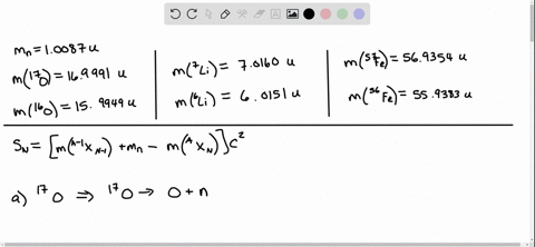 find-the-neutron-separation-energy-of-a-17-mathrmo-b-7-mathrmli-c57-mathrmfe