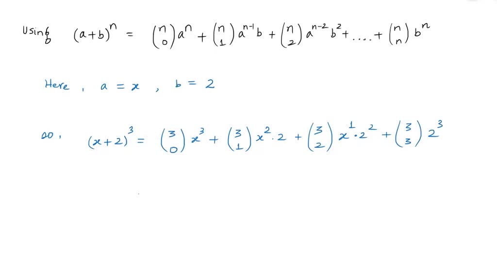 SOLVED:Use The Binomial Theorem To Expand Each Binomial And Express The ...