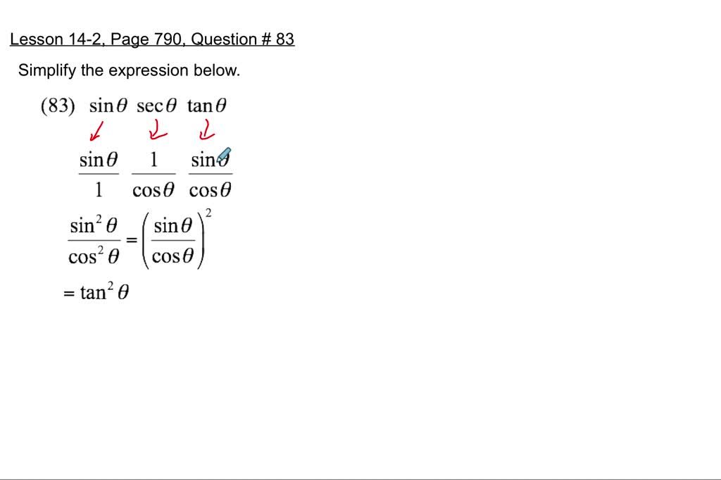 SOLVED:Simplify each expression. \sin \theta \sec…