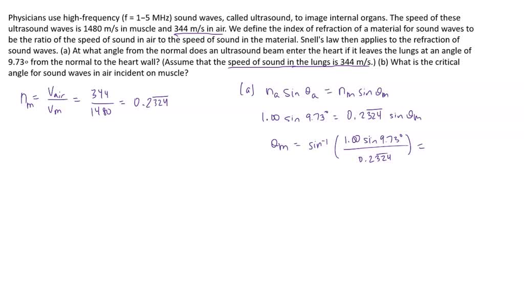 Physicians use high-frequency (f = 1-5 MHz) sound waves, called ...