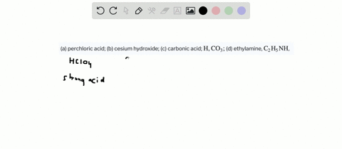 classify-the-following-compounds-as-acids-or-bases-weak-or-strong-a-perchloric-acid-b-cesium-hydro-2