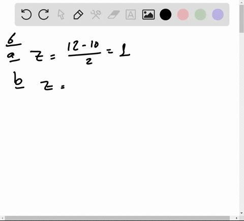 a-normal-distribution-has-mu10-and-sigma2-a-find-the-z-score-corresponding-to-x12-b-find-the-z-score