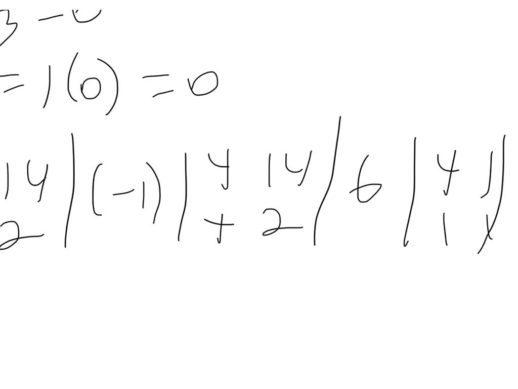 Let
$A=\left[\begin{array}{rrrr}4 & -1 & 1 & 6 \\ 0 & 0 & -3 & 3 \\ 4 & 1 & 0 & 14 \\ 4 & 1 & 3 & 2\end{array}\right]$
Find
(a) $M_{13}$ and $C_{13}$
(b) $M_{23}$ and $C_{23}$
(c) $M_{22}$ and $C_{22}$
(d) $M_{21}$ and $C_{21}$