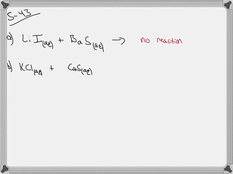 complete-and-balance-each-equation-if-no-reaction-occurs-write-no-reaction-a-operatornamelila-q-bas-