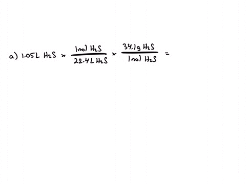 calculate-the-mass-in-grams-for-each-of-the-following-gases-at-stp-a-105-l-of-hydrogen-sulfide-mathr