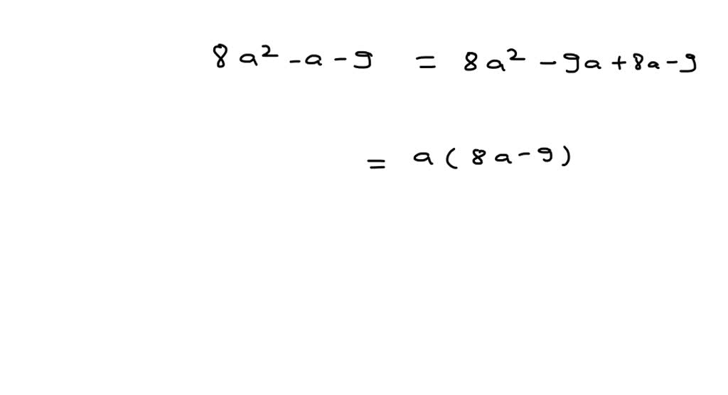 solved-factor-completely-8-a-2-a-9