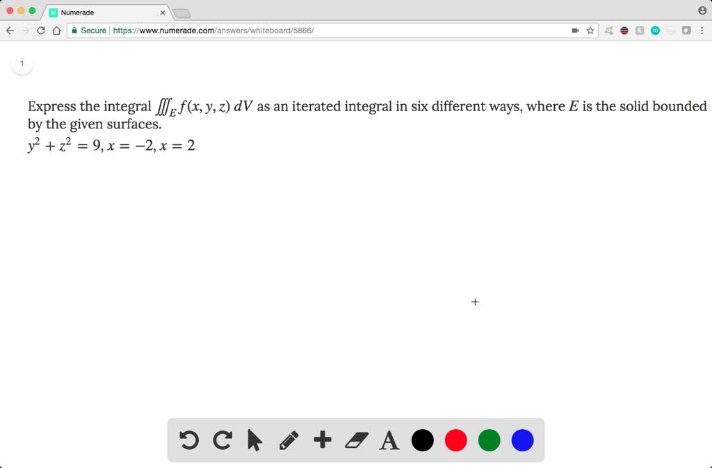 Solved Express The Integral Iiint E F X Y Z Dv As An Iterated Integral In Six Different Ways Where E Is The Solid Bounded By The Given Surfaces Y 2 Z 2 9