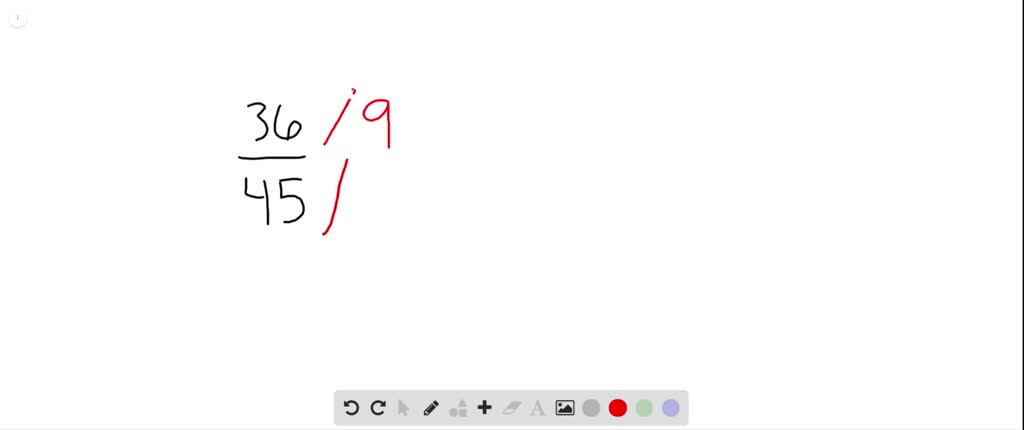 Solved Write The Ratio In Simplest Form Frac 36 45 Solved Write The Ratio In Simplest Form Frac 36 45