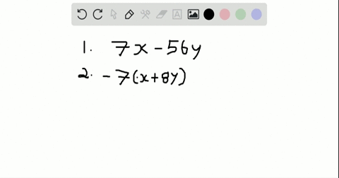 write-an-equivalent-expression-by-factoring-out-a-factor-with-a-negative-coefficient-7-x-56-y