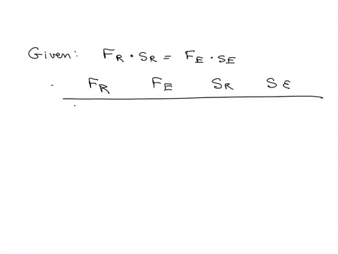 given-f_r-cdot-s_rf_e-cdot-s_e-find-each-missing-quantity-f_r-f_e-s_r-s_e-370-mathrmn-120-mathrmn-0-