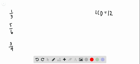 in-the-following-exercises-convert-to-equivalent-fractions-using-the-lcd-frac13-frac56-text-and-frac
