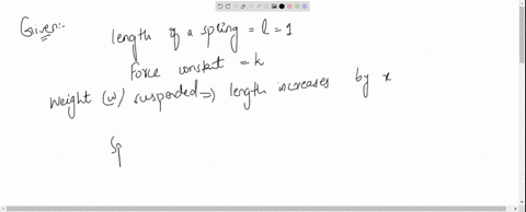the-length-of-a-spring-is-l-and-its-force-constant-is-k-when-a-weight-w-is-suspended-from-it-its-len