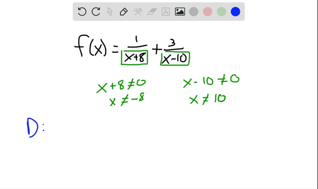 SOLVED Find The Domain Of Each Function F x 1 x 8 3 x 10 