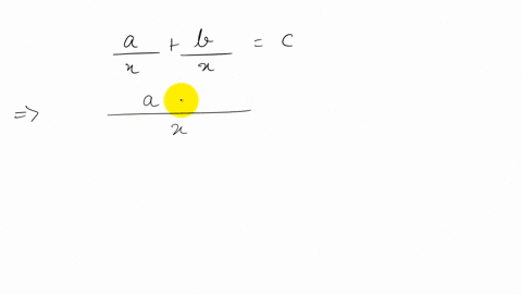 solve-each-equation-the-letters-a-b-and-c-are-constants-fracaxfracbxc-quad-c-neq-0