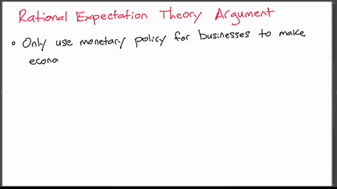 why-does-rational-expectations-theory-oppose-most-discretionary-fiscal-and-monetary-policy